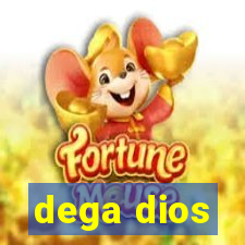 dega dios